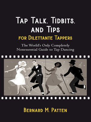 cover image of Tap Talk, Tidbits, and Tips for Dilettante Tappers